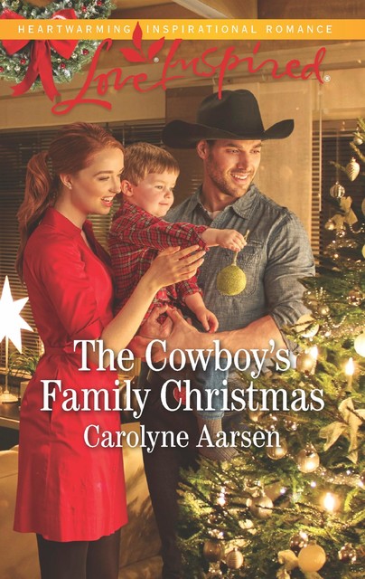 The Cowboy's Family Christmas, Carolyne Aarsen