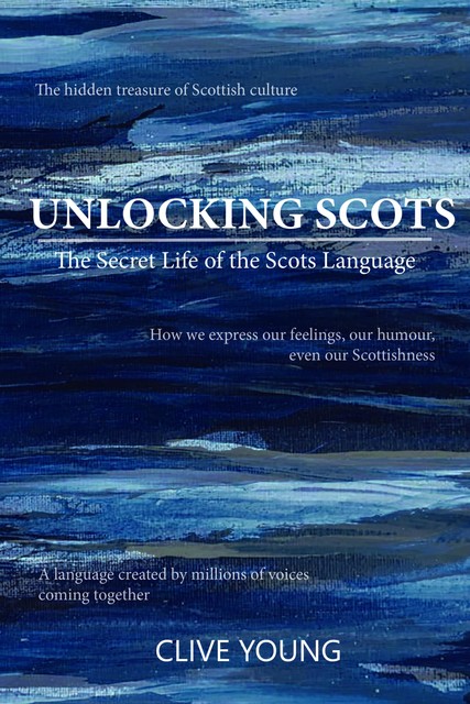 Unlocking Scots, Clive Young