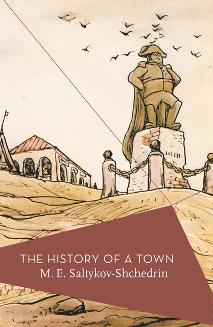 The History of a Town, Mikhail Saltykov-Shchedrin