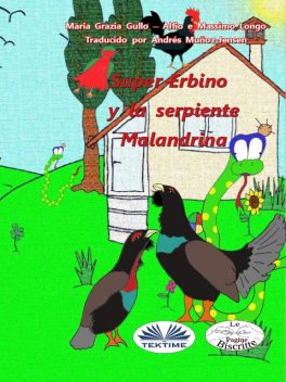 Super-Erbino Y La Serpiente Malandrina, Massimo Longo, Maria Grazia Gullo