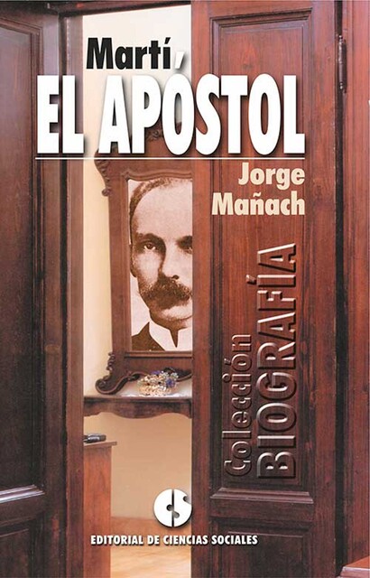 Martí, el apóstol, Jorge Mañach