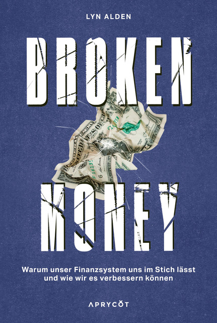 Broken Money, Lyn Alden