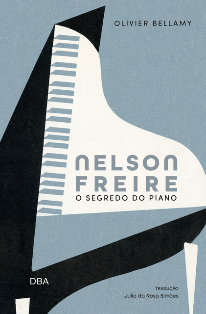 Nelson Freire: O segredo do piano, Olivier Bellamy
