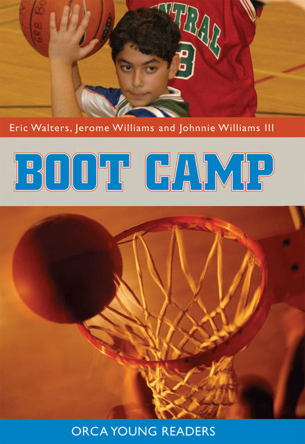Boot Camp, Eric Walters, Jerome Williams