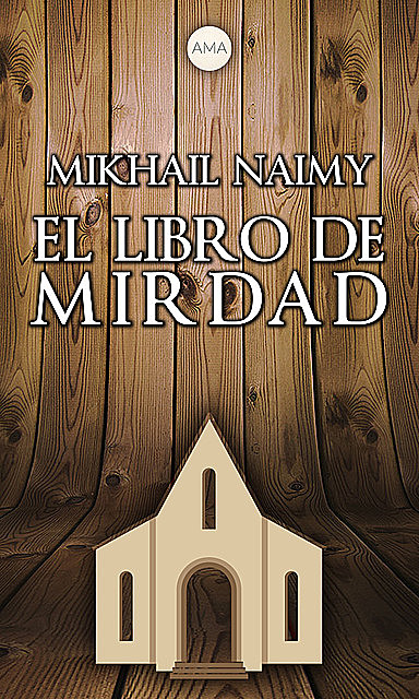 El Libro de Mirdad, Mikhail Naimy