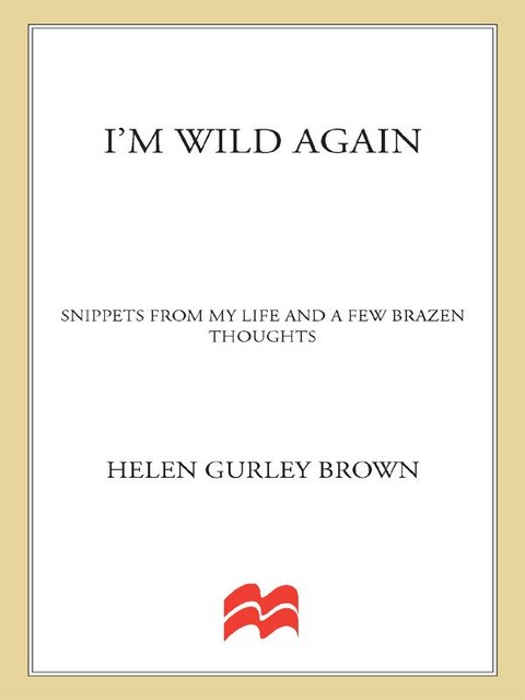 I'm Wild Again, Helen Brown