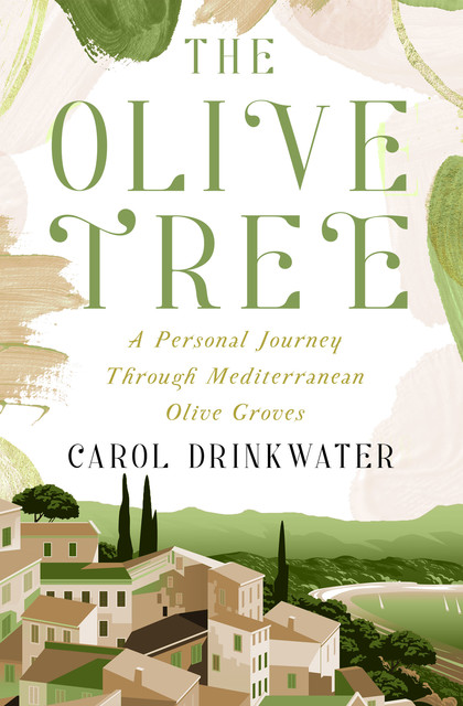 The Olive Tree, Carol Drinkwater