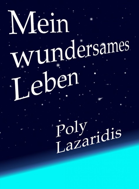 Mein wundersames Leben, Pelagia Kochliaridou