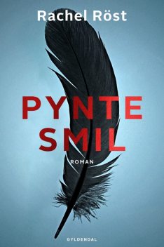 Pyntesmil, Rachel Röst