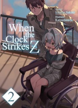 When the Clock Strikes Z: Volume 2, Ichirou Sakaki