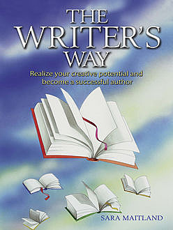 The Writer's Way, Sara Maitland