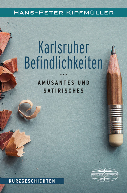 Karlsruher Befindlichkeiten, Hans-Peter Kipfmüller