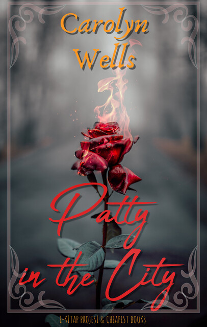 Patty in the City, Carolyn Wells