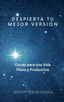 Despierta Tu Mejor Versión, Ranjot Singh Chahal