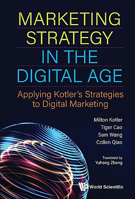 Marketing Strategy in the Digital Age, Wang Sam, Milton Kotler, Collen Qiao, Tiger Cao