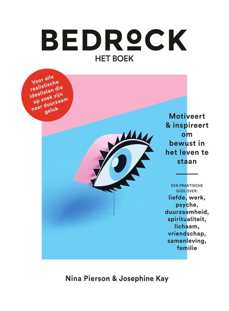 Bedrock – het boek – Motiveert & inspireert om bewust in het leven te staan, Josephine Kay, Nina Pierson