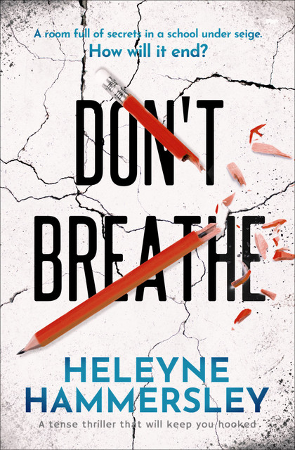 Don't Breathe, Heleyne Hammersley