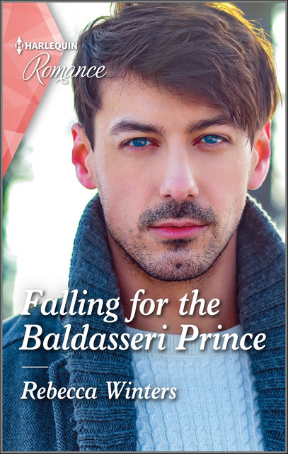 Falling for the Baldasseri Prince, Rebecca Winters