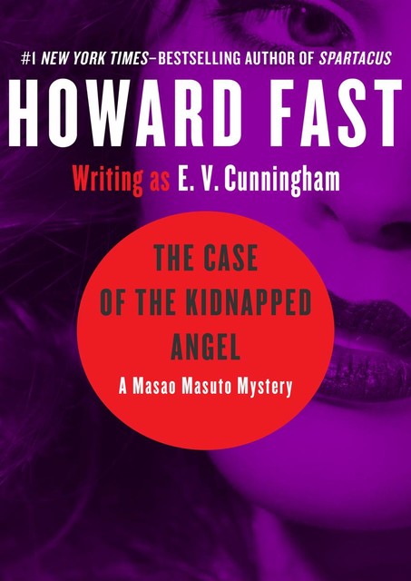 The Case of the Kidnapped Angel, Howard Fast