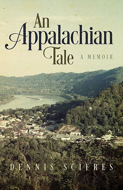 An Appalachian Tale, Dennis Scifres