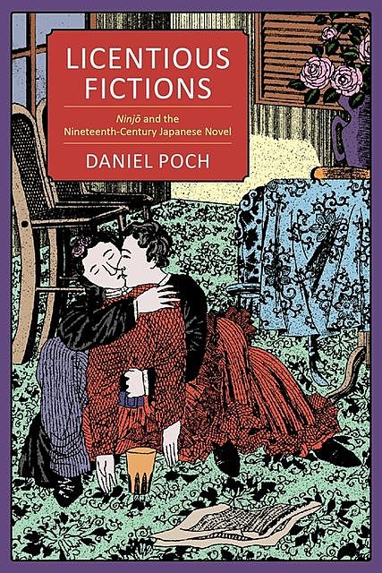 Licentious Fictions, Daniel Poch