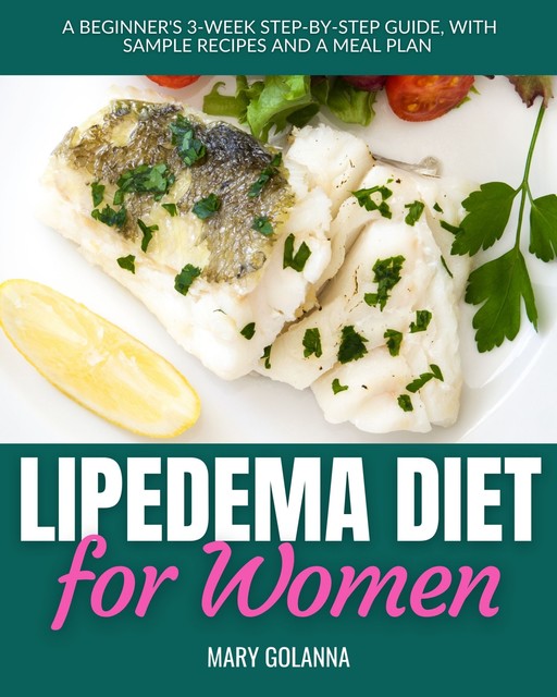 Lipedema Diet for Women, Mary Golanna