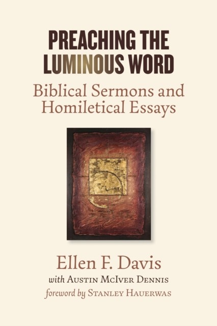 Preaching the Luminous Word, Ellen Davis