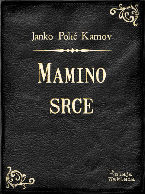 Mamino srce, Janko Polić Kamov