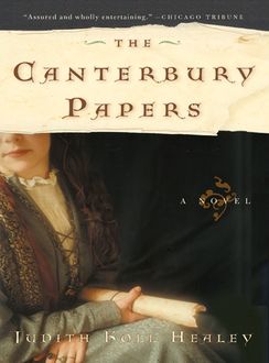The Canterbury Papers, Judith Koll Healey