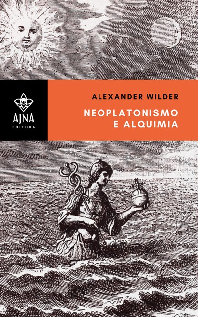 Neoplatonismo e alquimia, Alexander Wilder