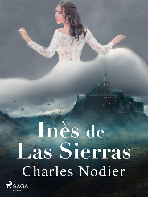 Inès de Las Sierras, Charles Nodier