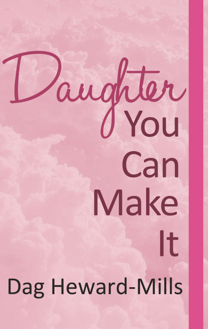 Daughter, You Can Make It, Dag Heward-Mills