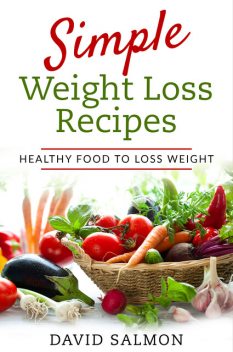 Simple Weight Loss Recipes, David Salmon