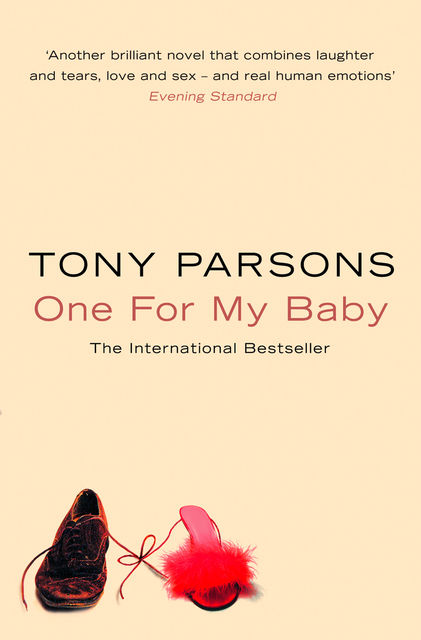One For My Baby, Tony Parsons