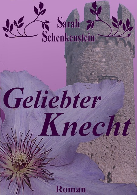 Geliebter Knecht, Sarah Schenkenstein