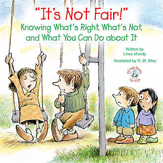 It's Not Fair!”, Linus Mundy