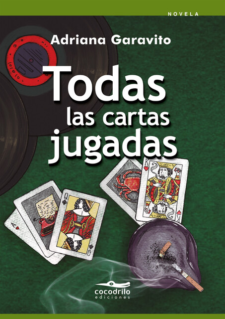 Todas las cartas jugadas, Adriana Garavito