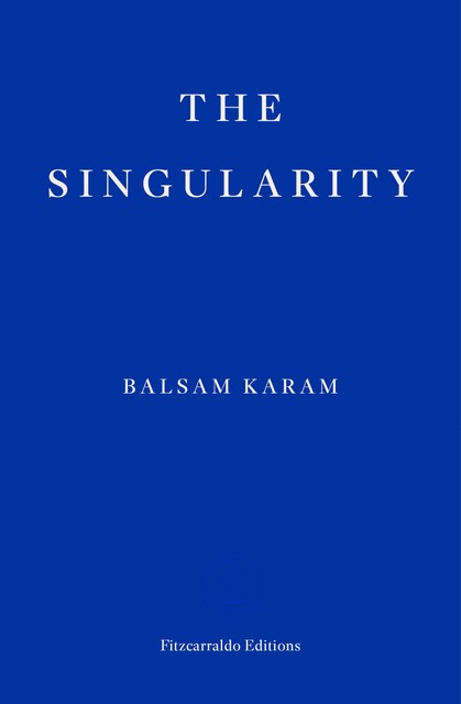 The Singularity, Balsam Karam