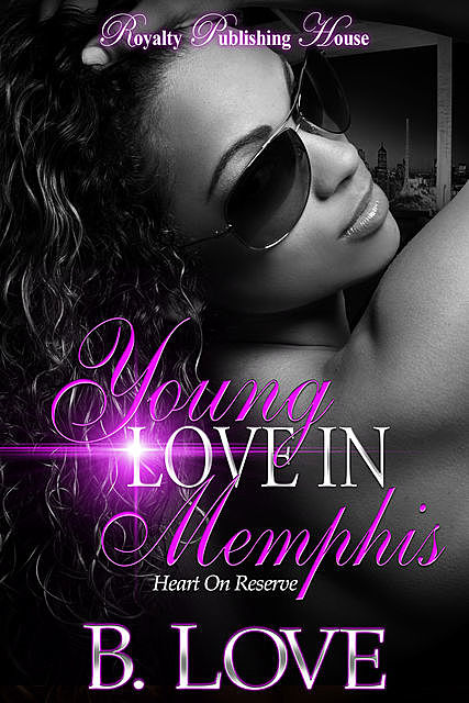 Young Love In Memphis, B. Love