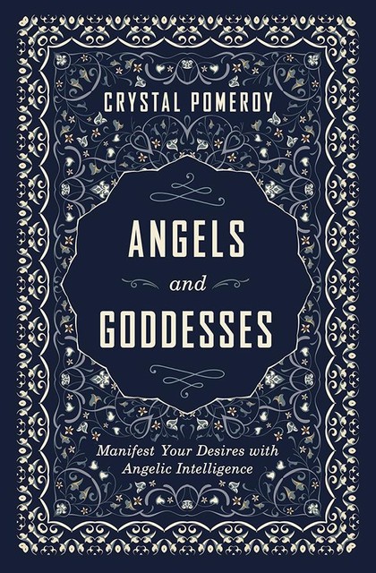 Angels and Goddesses, Crystal Pomeroy