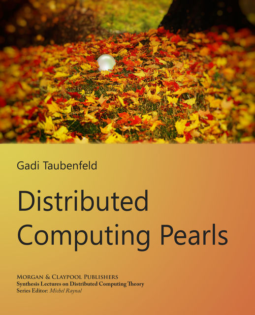 Distributed Computing Pearls, Gadi Taubenfeld