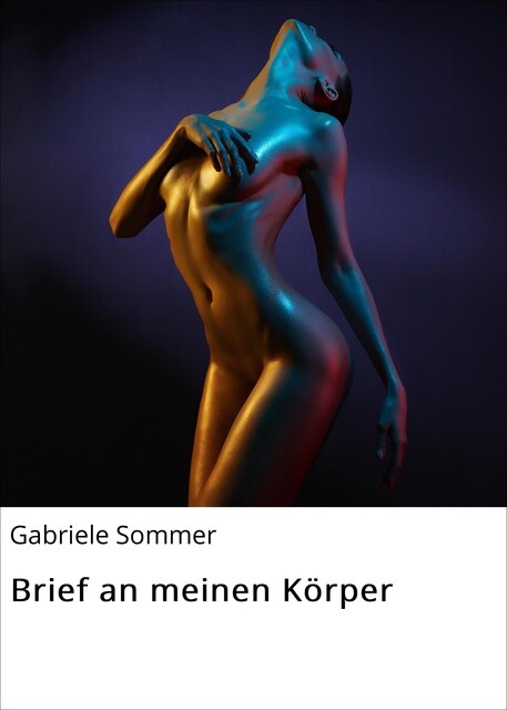 Brief an meinen Körper, Gabi Sommer