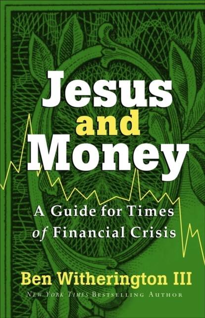 Jesus and Money, Ben Witherington