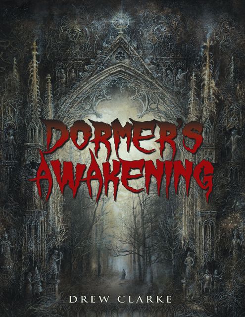 Dormer's Awakening, Drew Clarke