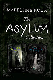 The Asylum Two-Book Collection, Madeleine Roux
