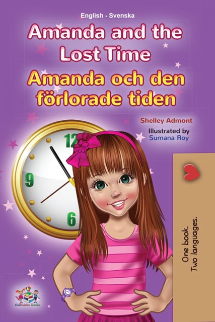 Amanda and the Lost Time Amanda och den förlorade tiden, KidKiddos Books, Shelley Admont
