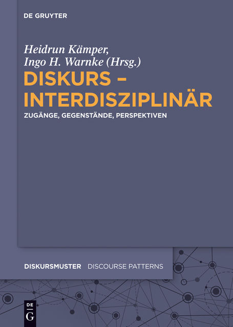 Diskurs – interdisziplinär, Heidrun Kämper, Ingo H., Warnke