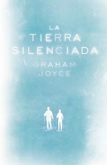 La Tierra Silenciada, Graham Joyce