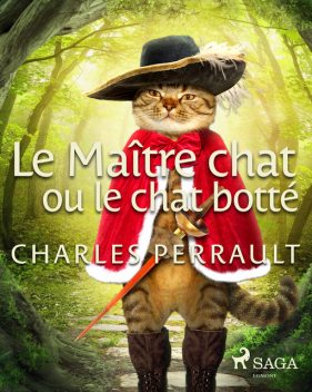 Le Maître chat ou le chat botté, Charles Perrault