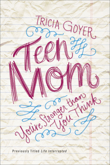 Teen Mom, Tricia Goyer